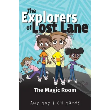 The Explorers of Lost Lane and the Magic Room