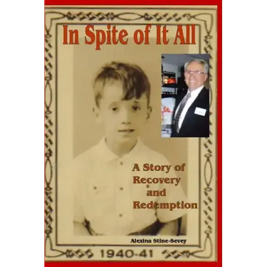 In Spite of It All: A Story of Recovery and Redemption