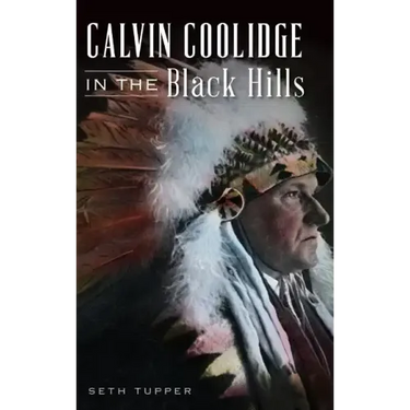 Calvin Coolidge in the Black Hills