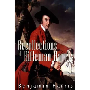 Recollections of Rifleman Harris