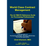 World Class Contract Management - The ULTIMATE Reference Guide for Purchasing Professionals