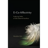E-Co-Affectivity: Exploring Pathos at Life's Material Interfaces