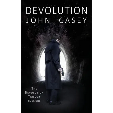 Devolution: Book One of The Devolution Trilogy