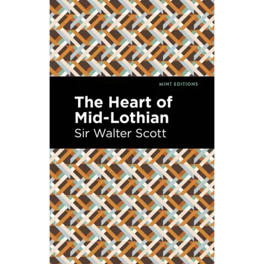 The Heart of Mid-Lothian