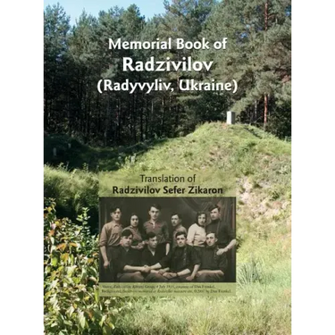 Memorial Book of Radzivilov: Translation of Radzivilov: Sefer Zikaron