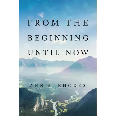 From the Beginning Until Now