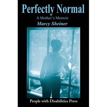 Perfectly Normal: A Mother's Memoir
