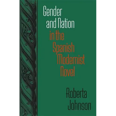 Gender and Nation in the Spanish Modernist Novel: Assisted Living in New York City