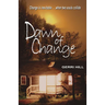 Dawn of Change