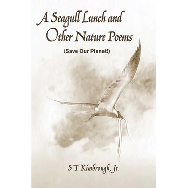 A Seagull Lunch and Other Nature Poems: (Save Our Planet!)