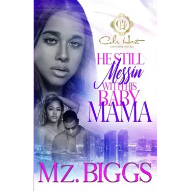 He Still Messin' With His Baby Mama