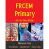 FRCEM Primary: All-In-One Notes (5th Edition, Full Colour)