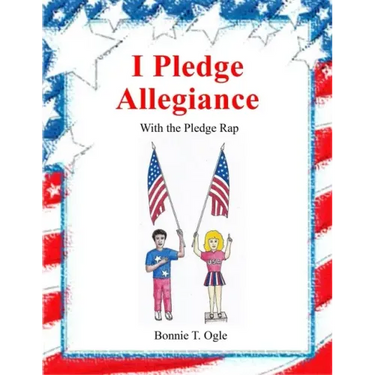I Pledge Allegiance: With the Pledge Rap