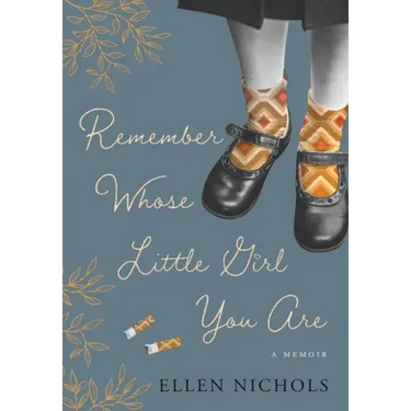 Remember Whose Little Girl You Are