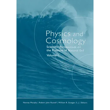 Physics and Cosmology: Scientific Perspectives on the Problem of Natural Evil