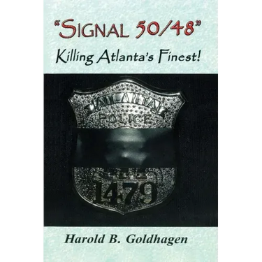 Signal 50/48: Killing Atlanta's Finest