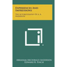 Experiences And Impressions: The Autobiography Of A. A. Anderson