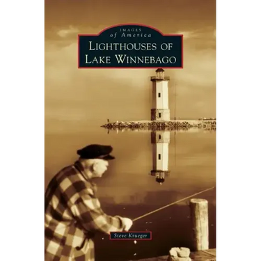 Lighthouses of Lake Winnebago