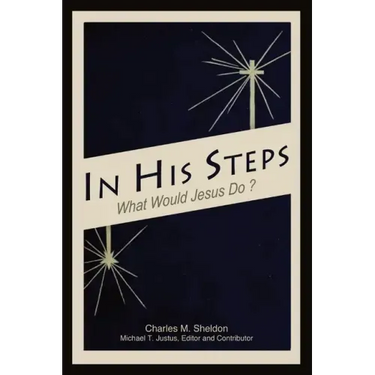In His Steps: An Annotated Study Edition