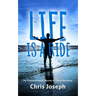 Life is a Ride