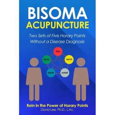 Bisoma Acupuncture: Two Sets of Five Horary Points Without a Disease Diagnosis