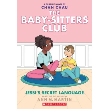 Jessi's Secret Language: A Graphic Novel (the Baby-Sitters Club #12)