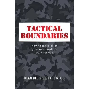 Tactical Boundaries: How to Make All of Your Relationships Work for You