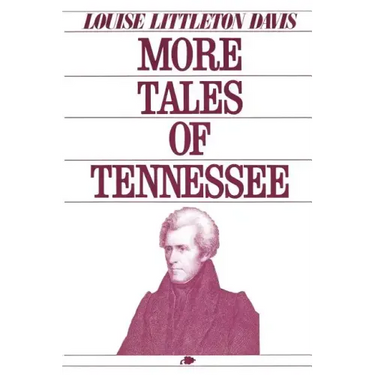 More Tales of Tennessee
