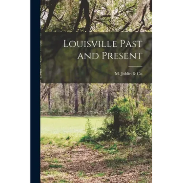 Louisville Past and Present