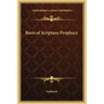 Basis of Scripture Prophecy