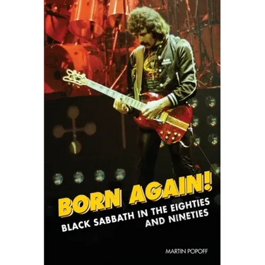 Born Again!: Black Sabbath in the Eighties & Nineties