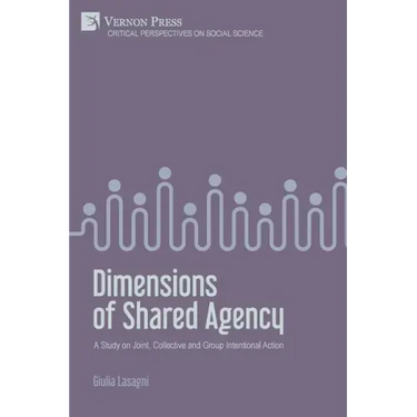 Dimensions of Shared Agency: A Study on Joint, Collective and Group Intentional Action