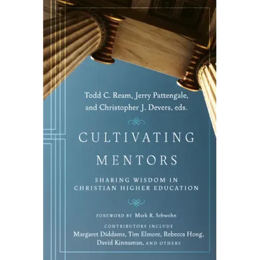 Cultivating Mentors: Sharing Wisdom in Christian Higher Education