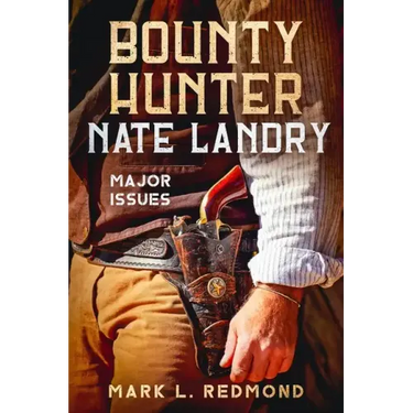 Bounty Hunter Nate Landry: Major Issues