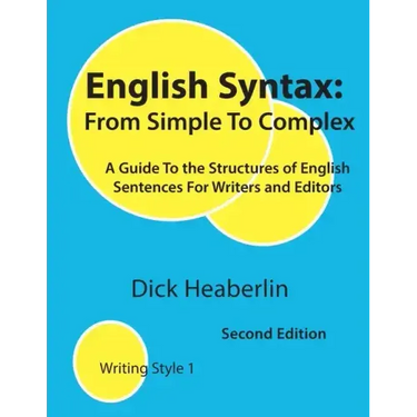 English Syntax, From Simple to Complex, Second Edition
