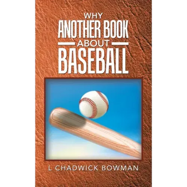 Why Another Book About Baseball?