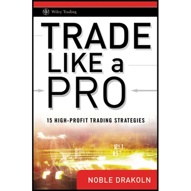 Trade Like a Pro: 15 High-Profit Trading Strategies
