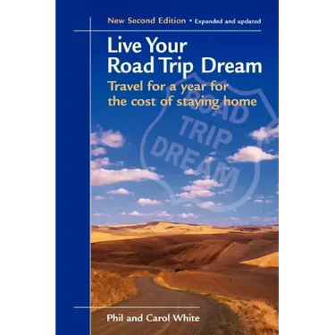 Live Your Road Trip Dream: Travel for a Year for the Cost of Staying Home