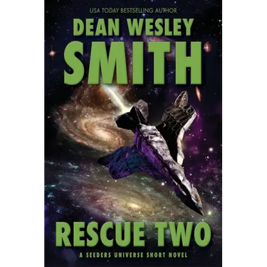 Rescue Two: A Seeders Universe Short Novel