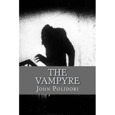 The Vampire: (originally printed as 'The Vampyre'