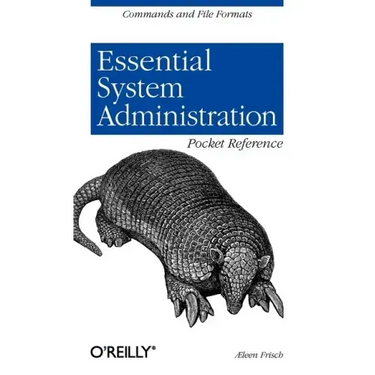 Essential System Administration Pocket Reference: Commands and File Formats
