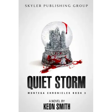 Quiet Storm: Montega Chronicles Book 3