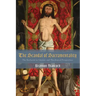 The Scandal of Sacramentality: The Eucharist in Literary and Theological Perspectives