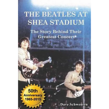 The Beatles at Shea Stadium: The Story Behind Their Greatest Concert
