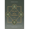 The Key of King Solomon (1834): Translated by Frederick Hockley from an ancient French manuscript for George Graham