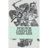 Dum Dum Castle by Yasin Aziz: A 17th Century Historical Novel in Kurdistan, A Kurdish tribe built a castle, fought back the Persian Safavid and Otto