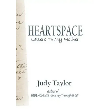 Heartspace: Letters To My Mother