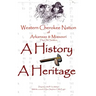 Western Cherokee Nation of Arkansas and Missouri - A History - A Heritage