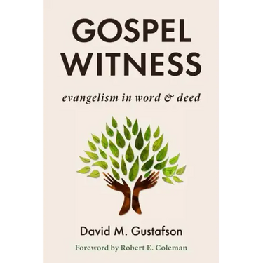 Gospel Witness: Evangelism in Word and Deed
