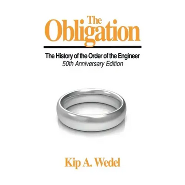 The Obligation: A History of the Order of the Engineer, 50Th Anniversary Edition